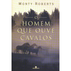 O homem que ouve cavalos O homem que ouve cavalos