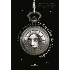 O espelho de Cassandra O espelho de Cassandra