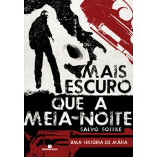 Mais escuro que a meia-noite Mais escuro que a meia-noite