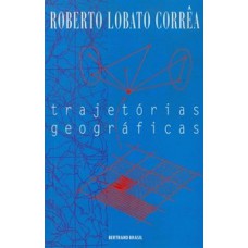 Trajetórias geográficas Trajetórias geográficas