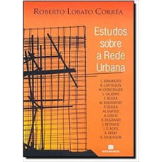 Estudos sobre a rede urbana Estudos sobre a rede urbana