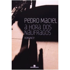 A hora dos náufragos A hora dos náufragos