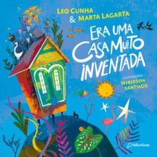 Era uma casa muito inventada Era uma casa muito inventada