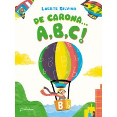 De carona... A, B, C! De carona... A, B, C!