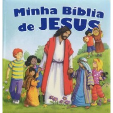 Minha Bíblia de Jesus Minha Bíblia de Jesus