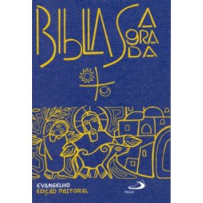 Bíblia Edição Pastoral - Evangelho Bíblia Edição Pastoral - Evangelho