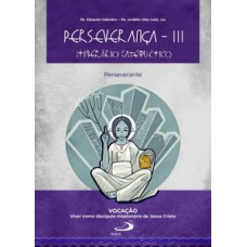 Perseverança III - Itinerário catequético