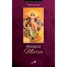Presença de Maria Presença de Maria