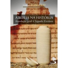 A Bíblia na história A Bíblia na história