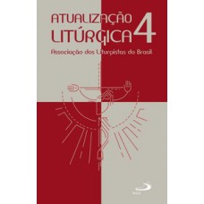 Atualização litúrgica 4 Atualização litúrgica 4