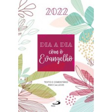 Dia a dia com o Evangelho 2022
