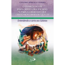 O Evangelho de Jesus Cristo Crucificado