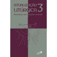 Atualização litúrgica 3 Atualização litúrgica 3