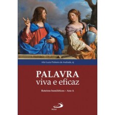Palavra viva e eficaz Palavra viva e eficaz