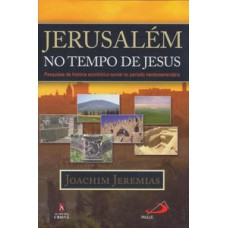 Jerusalém no tempo de Jesus Jerusalém no tempo de Jesus