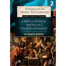 Introdução ao Novo Testamento, História, Literatura e Teologia - volume 2 Introdução ao Novo Testamento, História, Literatura e Teologia - volume 2