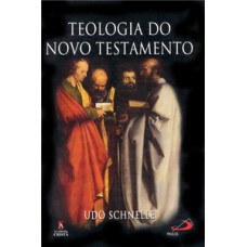 Teologia do Novo Testamento Teologia do Novo Testamento