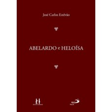 Abelardo e Heloísa Abelardo e Heloísa