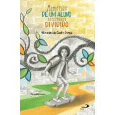 Memórias de um aluno totalmente dividido