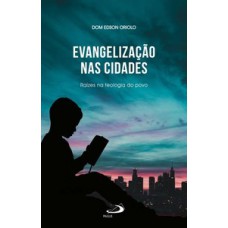 Evangelização nas cidades Evangelização nas cidades