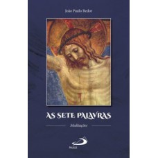 As sete palavras As sete palavras