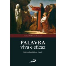 Palavra viva e eficaz Palavra viva e eficaz