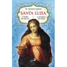 Santa Luzia - O Brilho de Uma Luz