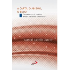 A Carta, o Abismo, o Beijo A Carta, o Abismo, o Beijo