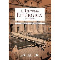 A Reforma Litúrgica