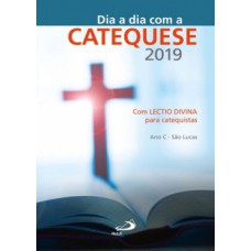 Dia a dia com a catequese 2019