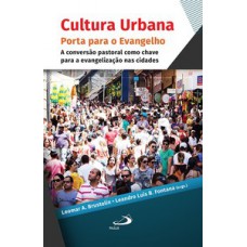 Cultura Urbana: Porta Para o Evangelho