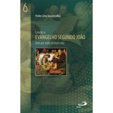 Lendo o Evangelho Segundo João Lendo o Evangelho Segundo João