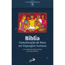 Bíblia: Comunicação de Deus em Linguagem Humana Bíblia: Comunicação de Deus em Linguagem Humana