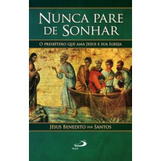 Nunca pare de sonhar
