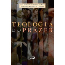 Teologia do prazer Teologia do prazer