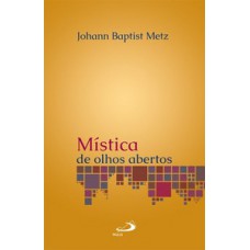 Mística de olhos abertos Mística de olhos abertos