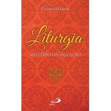 Liturgia: Mistério da Salvação