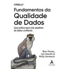 Fundamentos da qualidade de dados Fundamentos da qualidade de dados