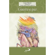 Guerra e Paz Guerra e Paz
