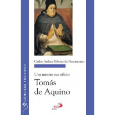 Um mestre no ofício: Tomás de Aquino Um mestre no ofício: Tomás de Aquino