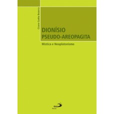Dionísio Pseudo-Areopagita Dionísio Pseudo-Areopagita