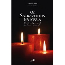 Os Sacramentos na Igreja