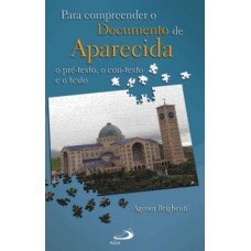 Para compreender o documento de Aparecida Para compreender o documento de Aparecida