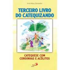 Terceiro livro do catequizando Terceiro livro do catequizando