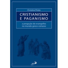 Cristianismo e paganismo Cristianismo e paganismo