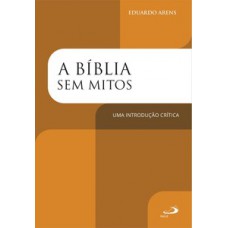 A Bíblia sem Mitos A Bíblia sem Mitos