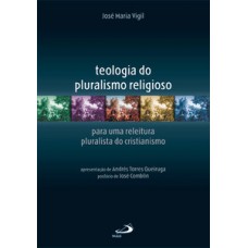Teologia do pluralismo religioso Teologia do pluralismo religioso