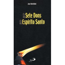 Os Sete Dons do Espírito Santo Os Sete Dons do Espírito Santo