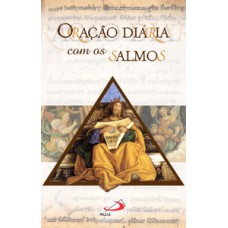 Oração diária com os Salmos Oração diária com os Salmos