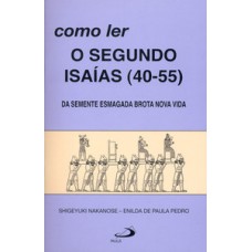 Como ler o segundo Isaías (40-55) Como ler o segundo Isaías (40-55)
